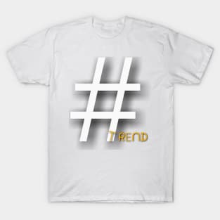 Hashtag Trend T-Shirt